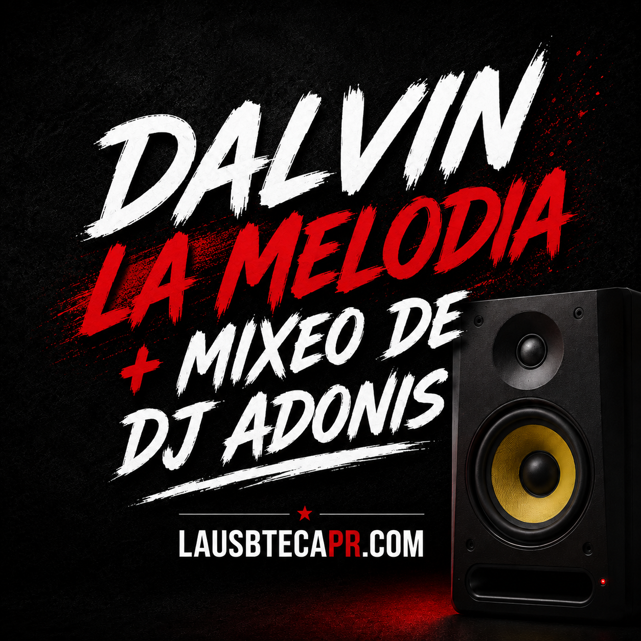 (Actualizado) Dalvin La Melodía (Todas) + Mixeo de Dj Adonis - Ojo: Artista Nuevo - Pocas Canciones