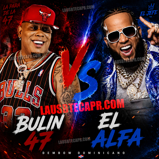 #48- Bulín 47 Vs El Alfa