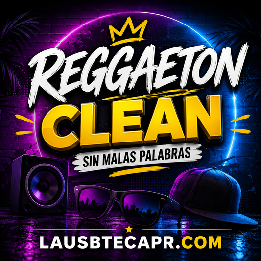 #34- Reggaeton (Clean) Sin Malas palabras